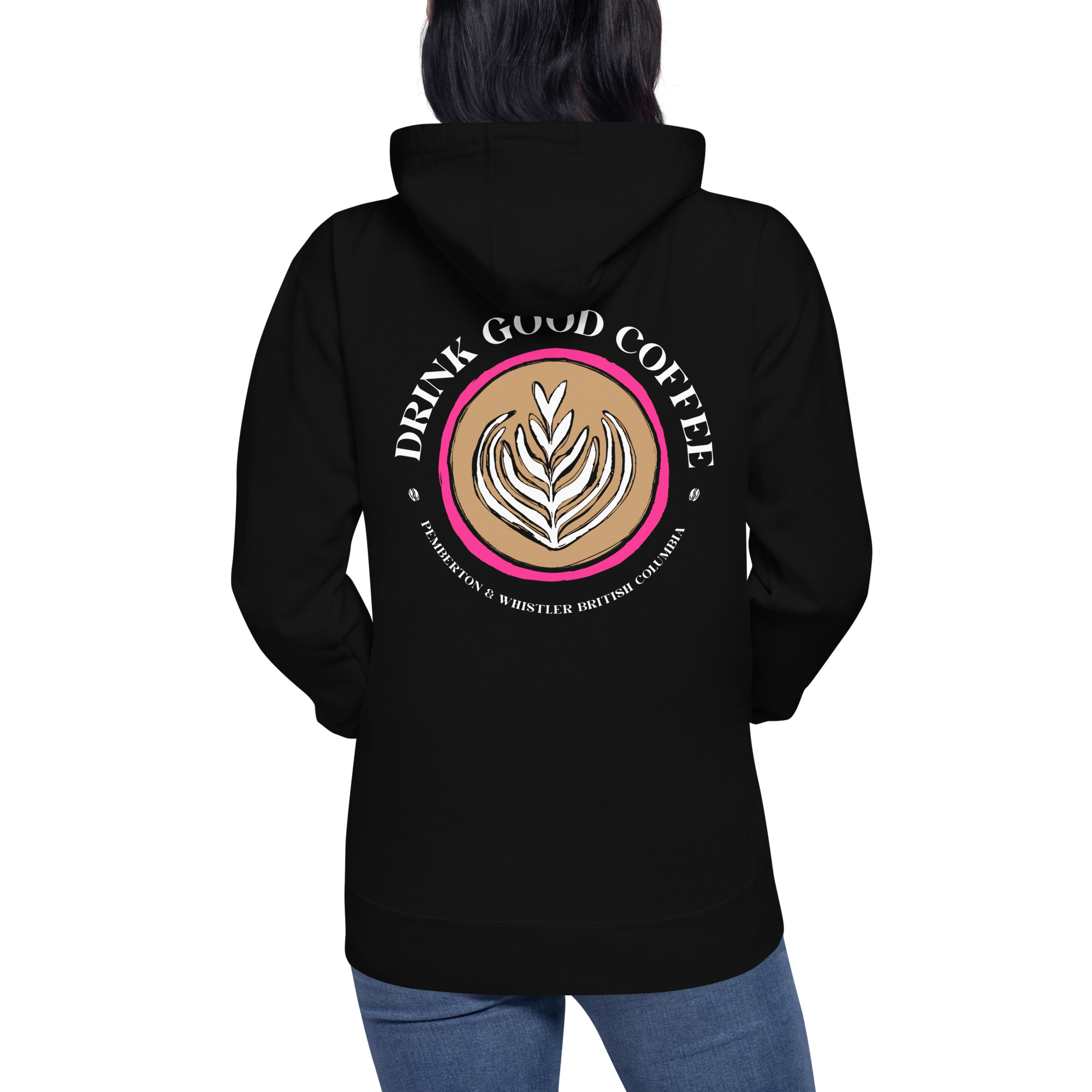 Drink Good Coffee – Pemberton & Whistler Hoodie Unisex Hoodie