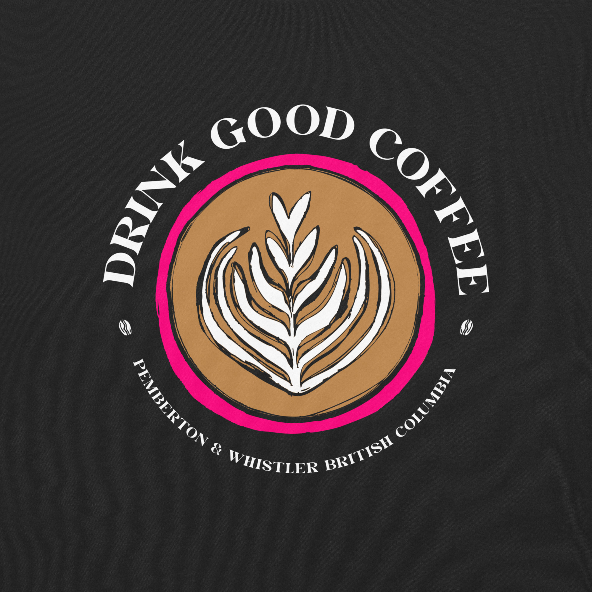 Drink Good Coffee – Pemberton & Whistler Unisex Tee - Image 11
