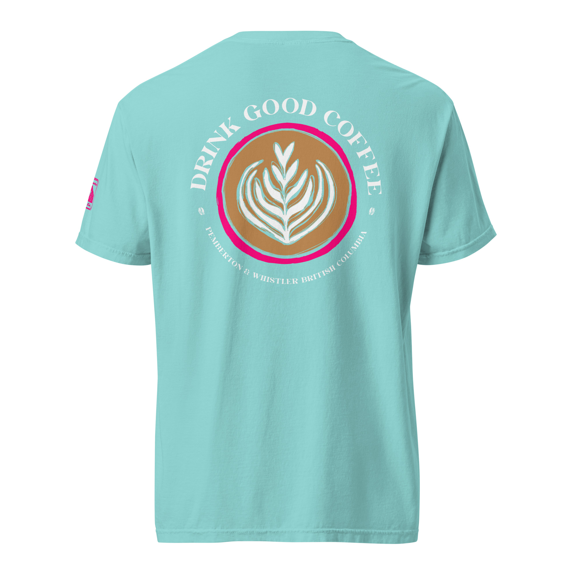 Drink Good Coffee – Pemberton & Whistler Unisex Tee - Image 5